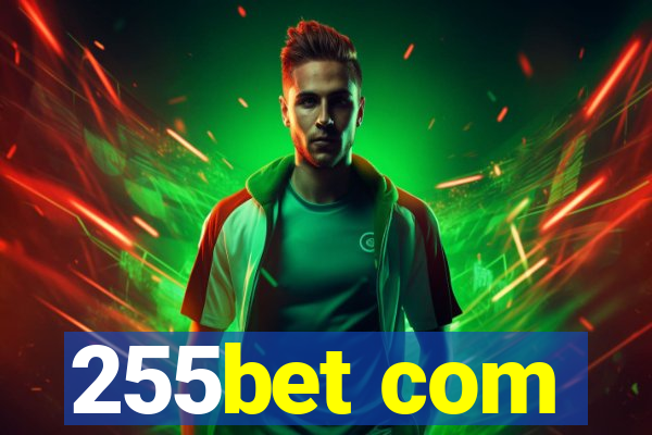 255bet com
